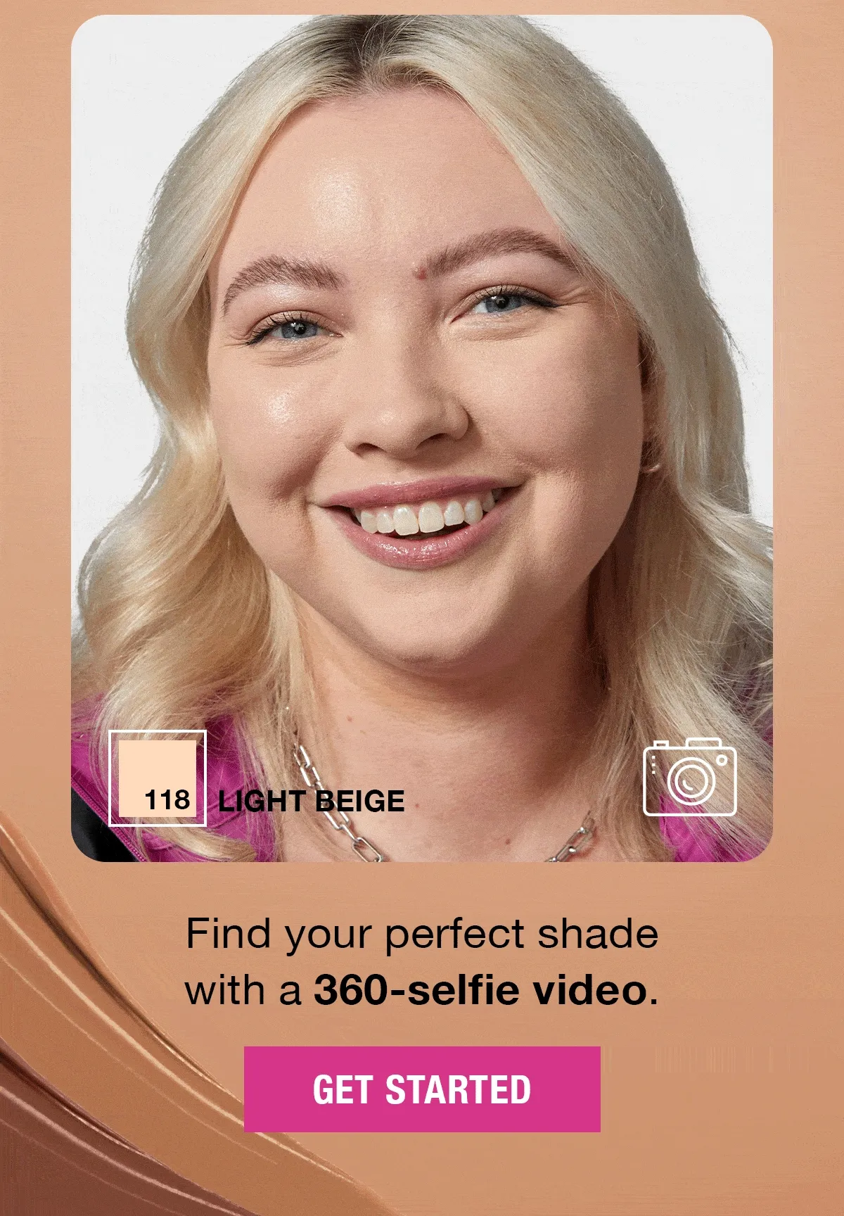 Foundation Shade Finder! Find your perfect shade with a 360-selfie video.