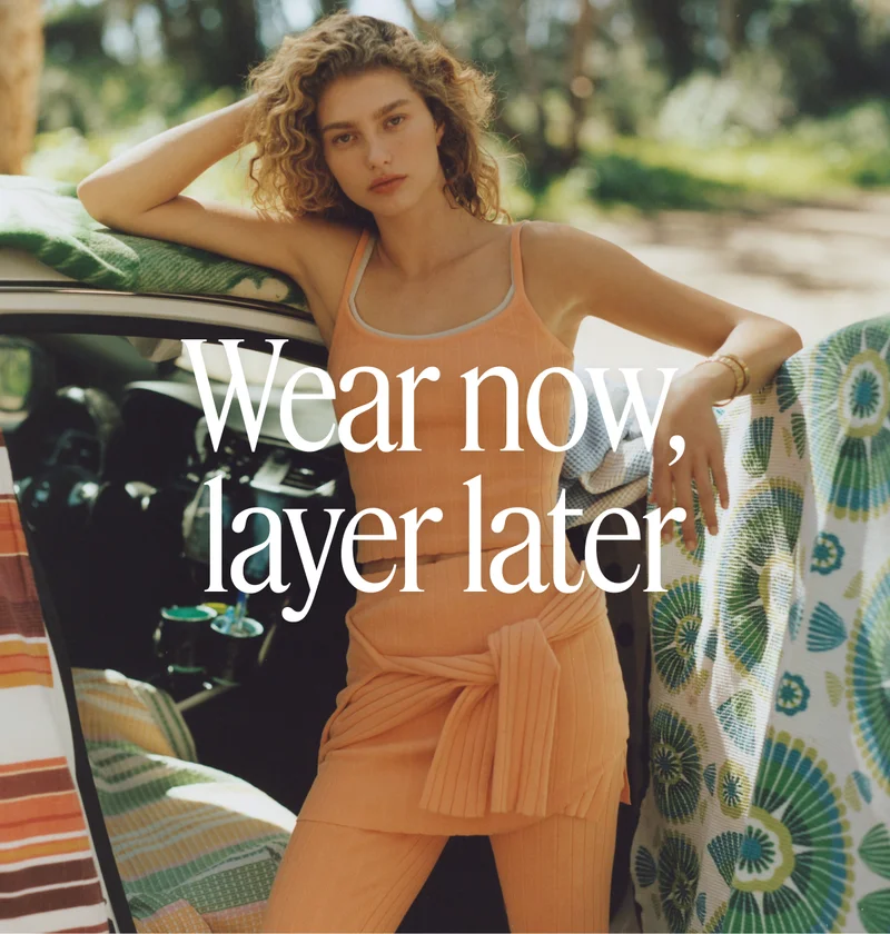 Wear now, layer later