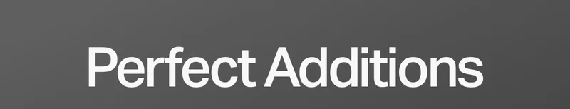 Perfect Additions