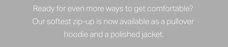 Ready for even more ways to get comfortable?