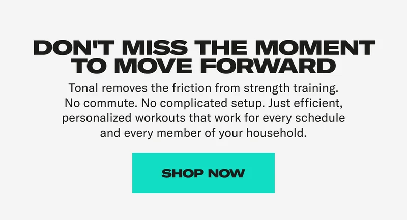 Don't miss the moment. to move forward. Shop Now