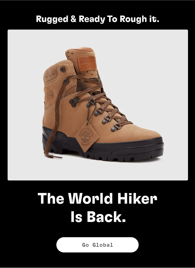 Rugged & Ready To Rough it. The World Hiker Is Back. Go Global.