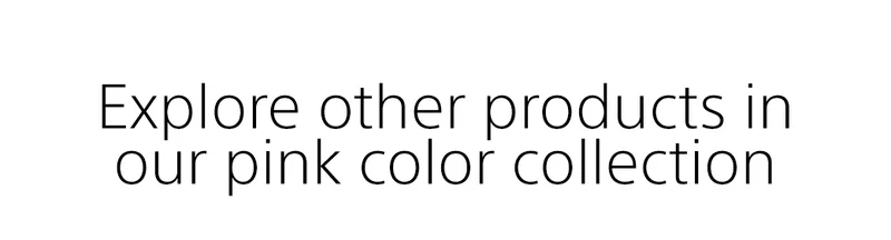 Explore other products in our pink color collection