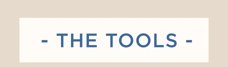 THE TOOLS