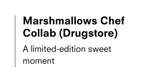 Marshmallows Chef Collab (Drugstore)