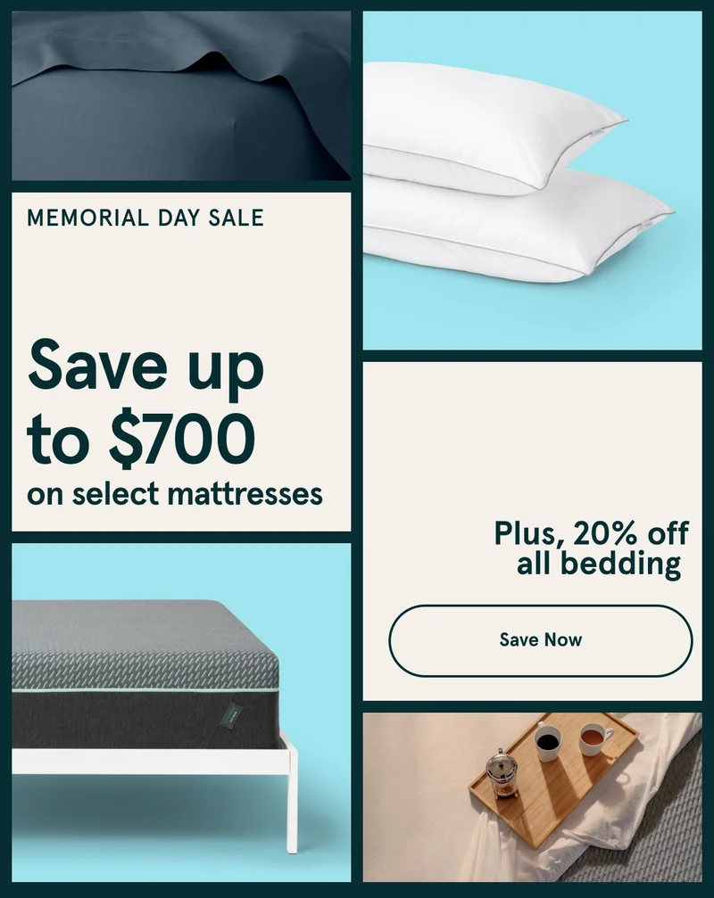 Memorial Day Sale | Save up to $700 on select mattresses | Plus 20% off all bedding | Save Now