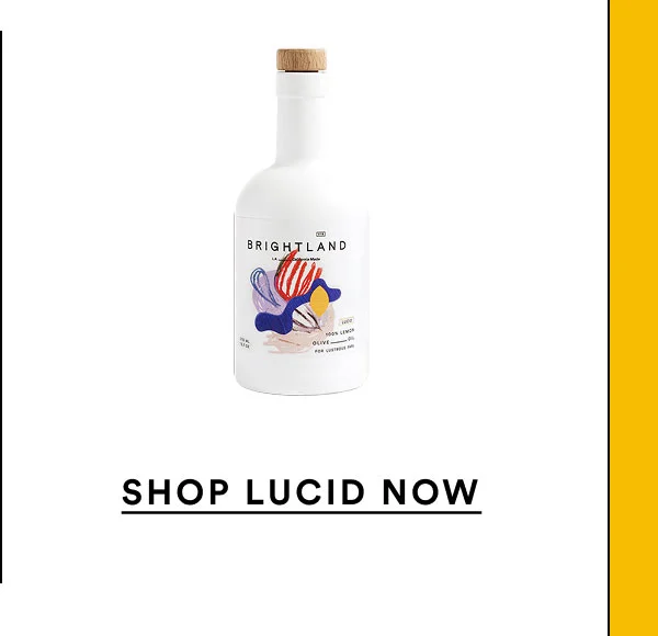 Lucid Olive Oil, Shop Lucid Now