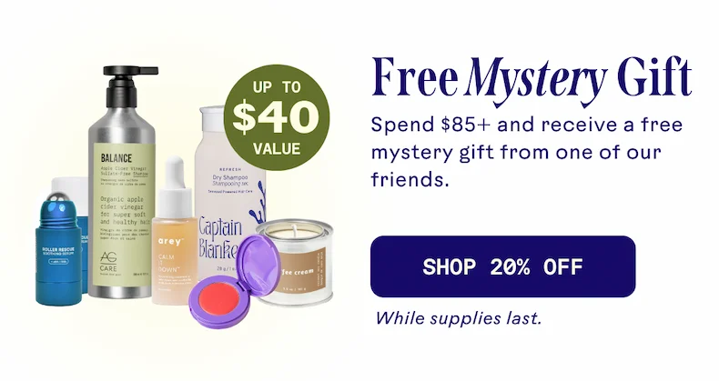 Free mystery gift. Shop 20% off.