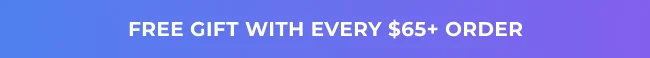 Announcement Bar: Free Gift with every $65+ order