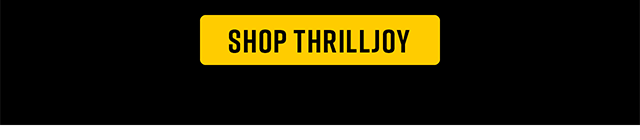Shop Thrilljoy
