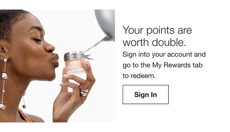 Your points are worth double. Sign into your account and go to the My Rewards tab to redeem. Sign In