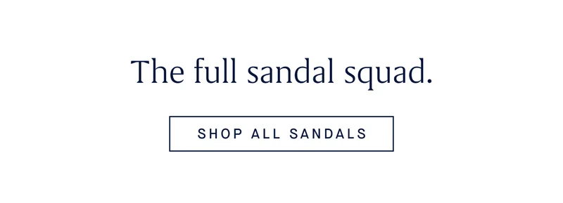The full sandal squad. SHOP ALL SANDALS