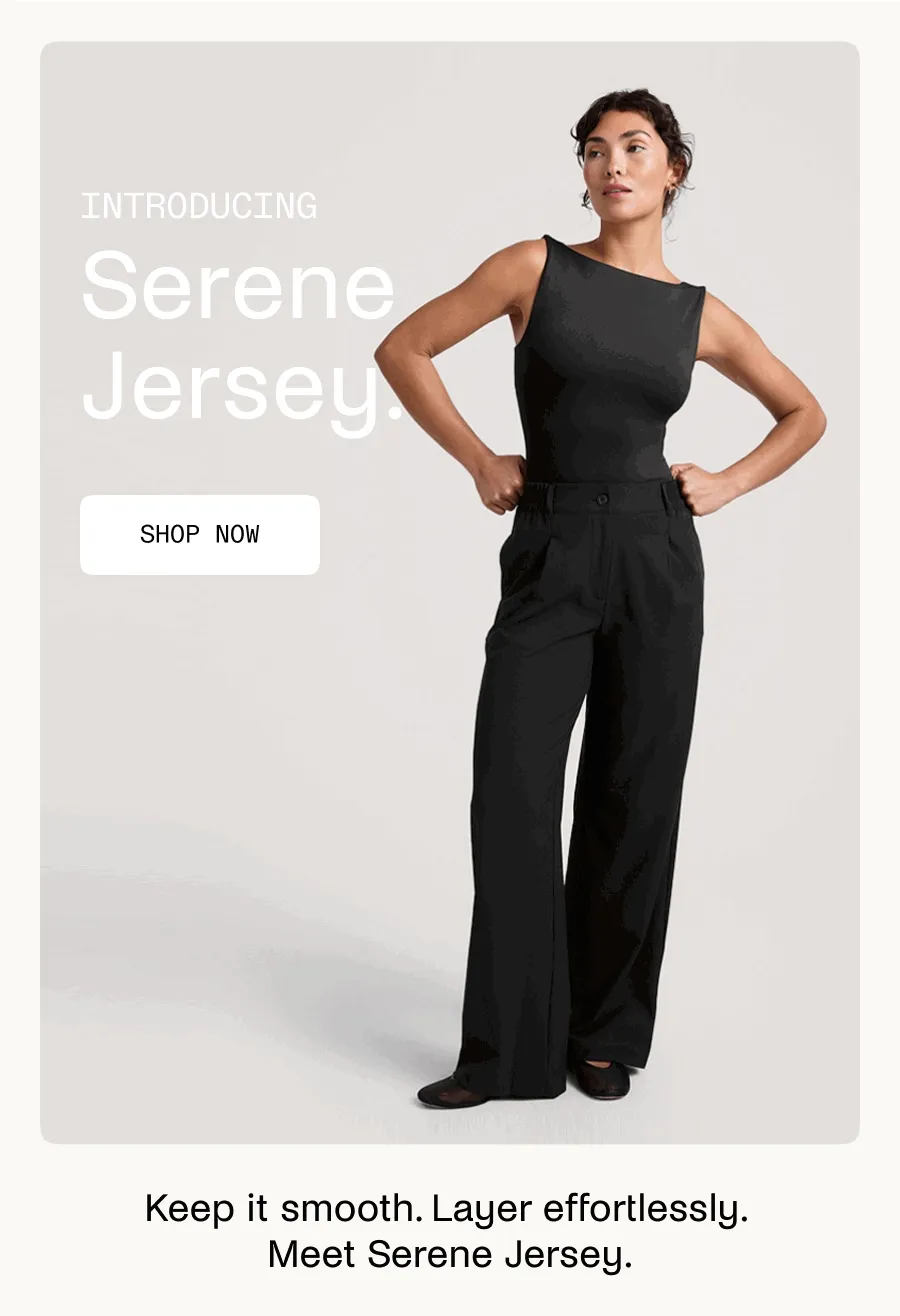 Introducing: Serene Jersey