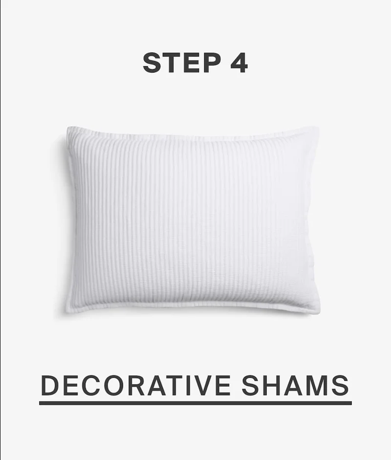 Step 4: decorative shams