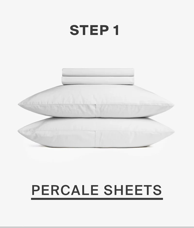 Step 1: percale sheets