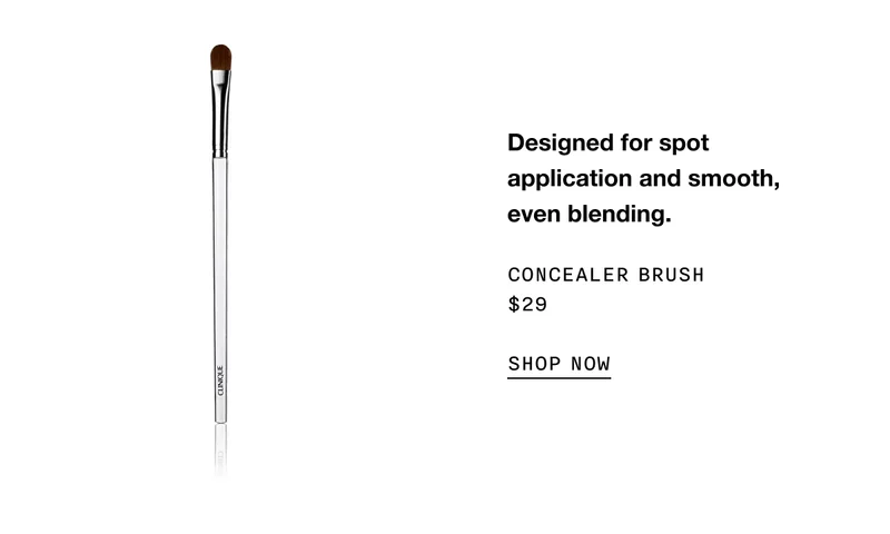 Designed for spot application and smooth, even blending. Concealer Brush $29 | SHOP NOW