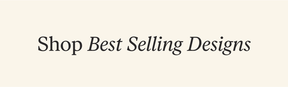Shop Best Selling Designs