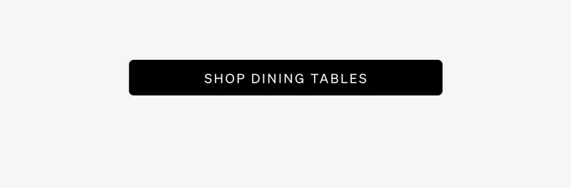 Shop Dining Tables