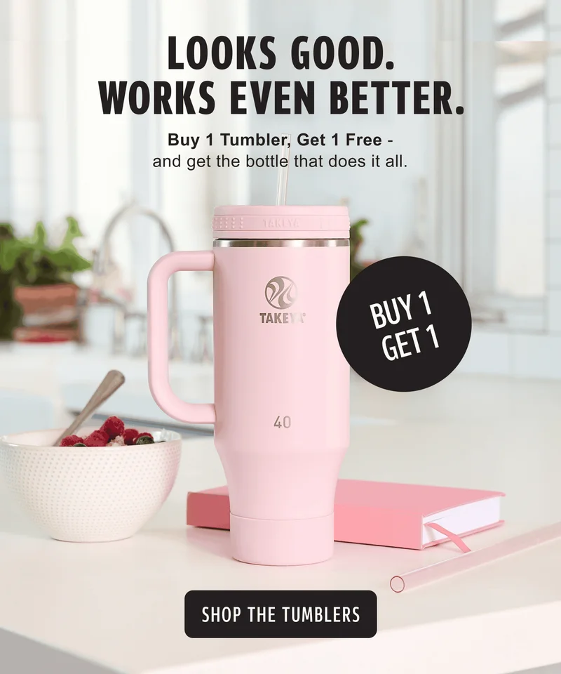 Looks good. Works even better. | Buy 1 Tumbler, Get 1 Free – and get the bottle that does it all. | Shop the tumblers