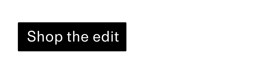 Shop the edit CTA