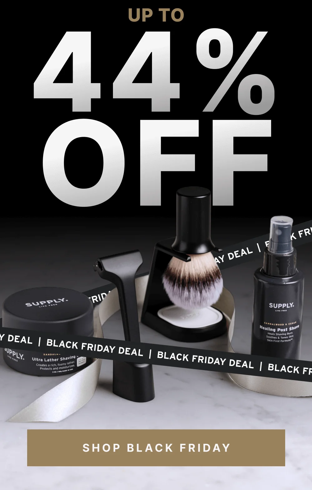 Up to 44% off [ SHOP BLACK FRIDAY]
