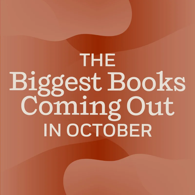 The Biggest Books Coming Out in October