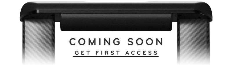 coming soon - sign up for first access