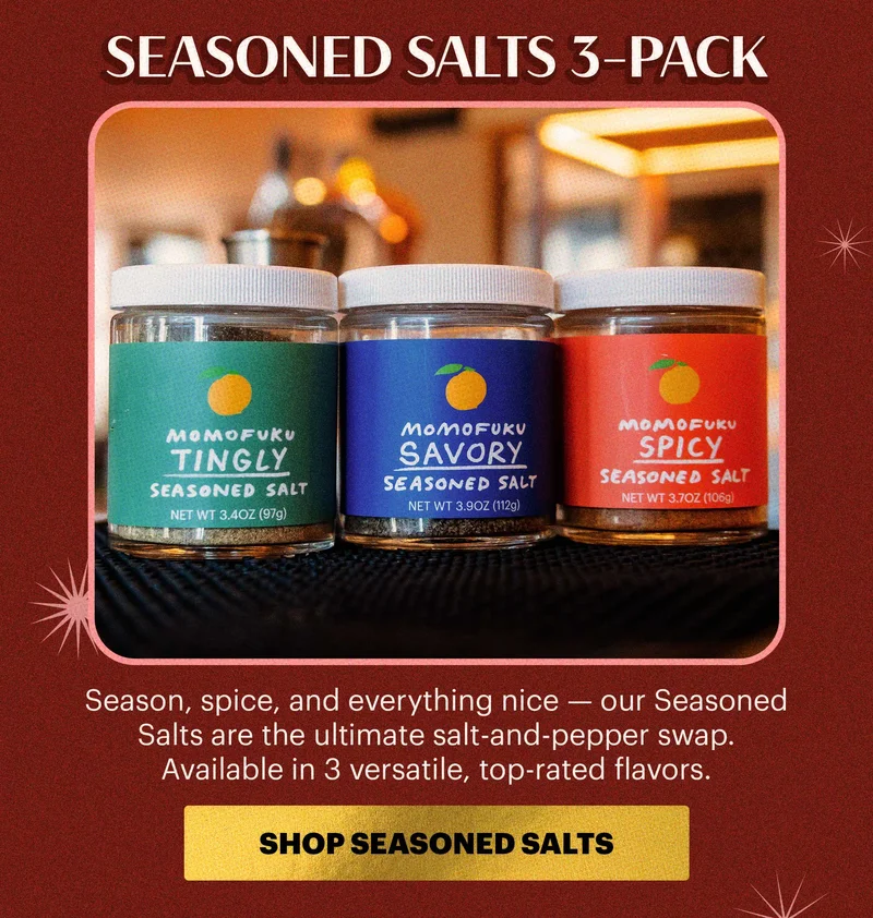 Header: Seasoned Salts 3-Pack  Sub-header: Season, spice, and everything nice — our Seasoned Salts are the ultimate salt-and-pepper swap. Available in 3 versatile, top-rated flavors.  CTA: SHOP SEASONED SALTS