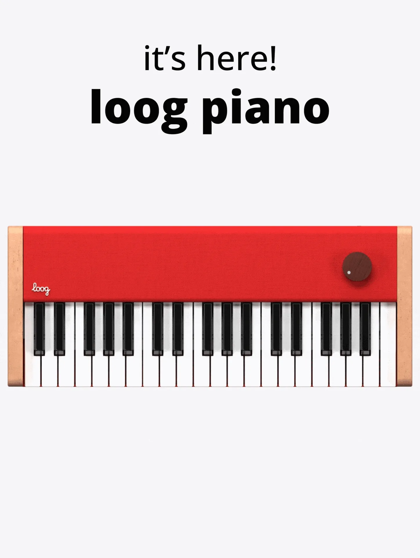 it's here! loog piano