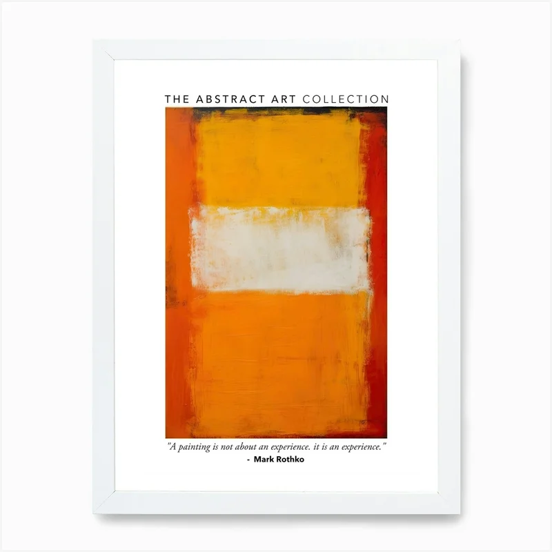 Image of Orange Tones Abstract Rothko Quote 2 Exhibition Poster 12x15 White Framed Art Print