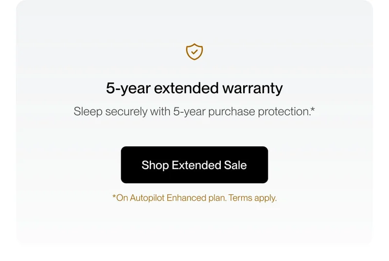 5-year extended warranty | Sleep securely with 5-year purchase protection.*