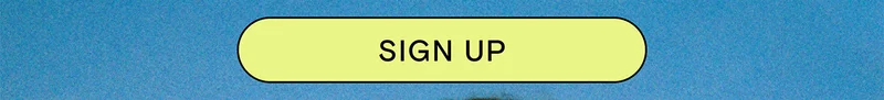 SIGN UP