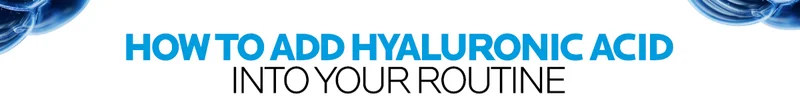 How to add hyaluronic acide