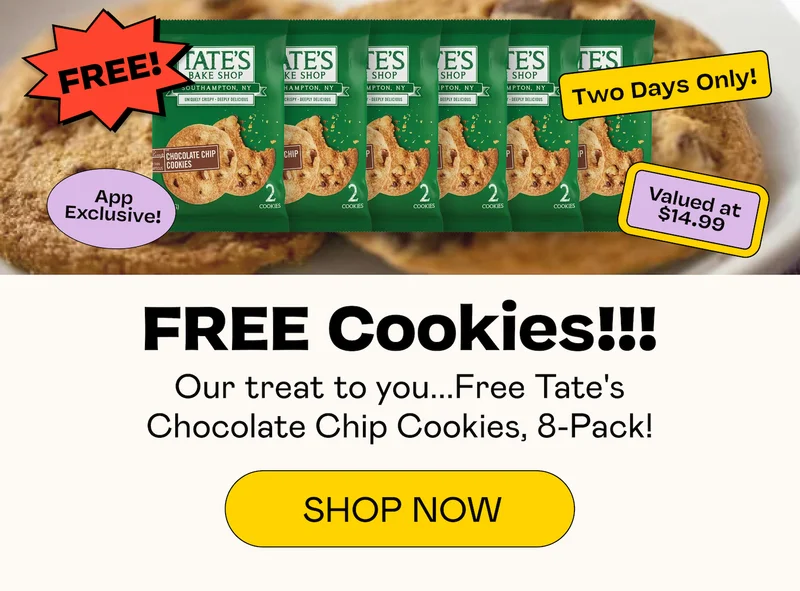 FREE Cookies!!! - Shop Now
