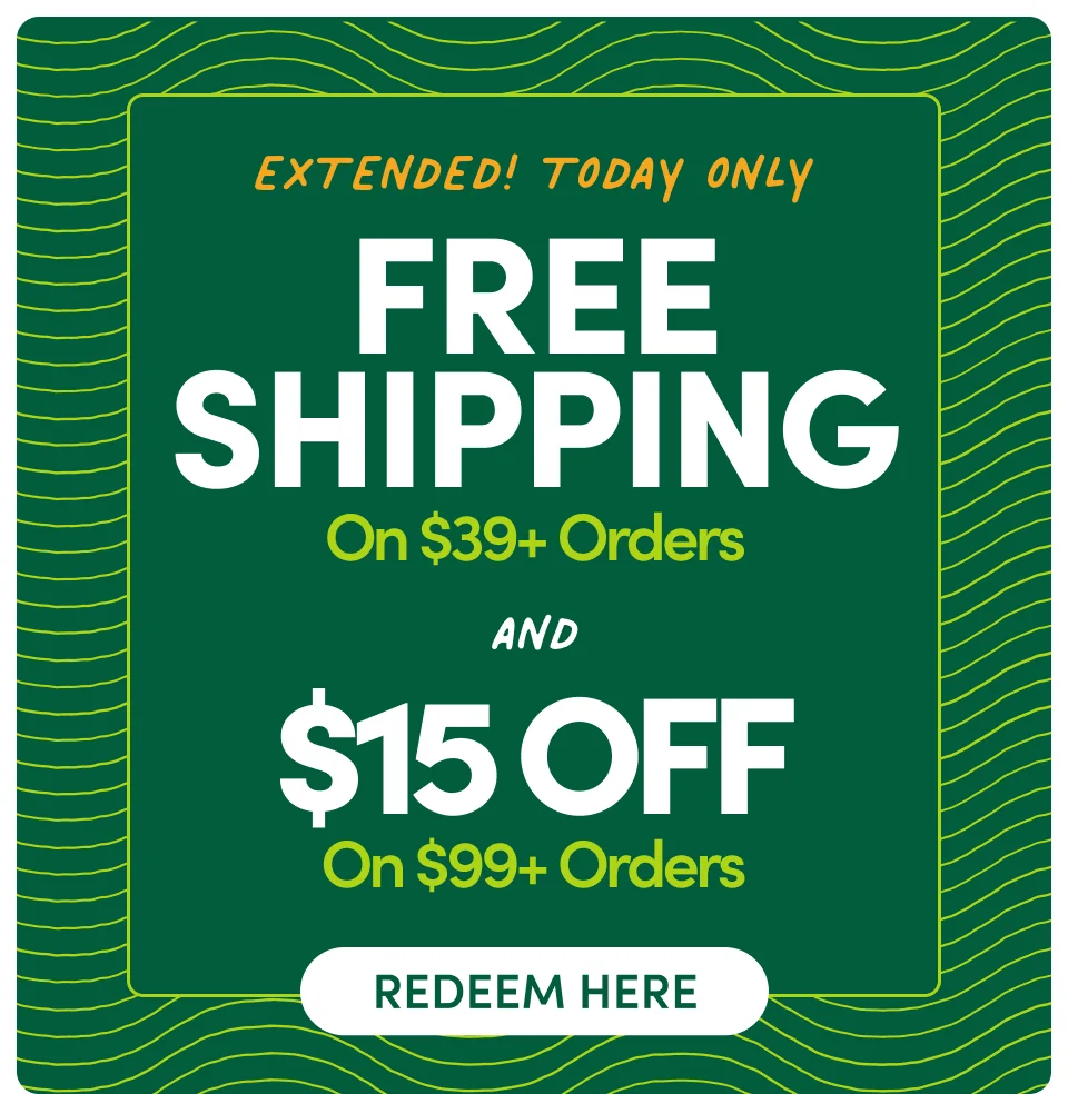 EXTENDED! Today Only Free Shipping when you spend $39+ orders and $15 OFF on $99+ Orders; Redeem Here