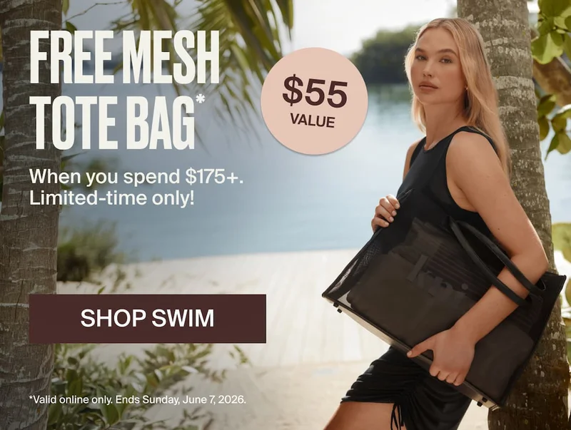 Free Mesh Tote Bag* $55 value. When you spend $175 on swim. Limited-time only! Shop Swim.