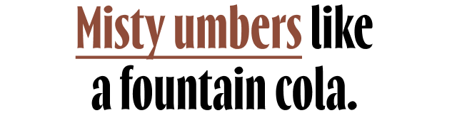Misty umbers