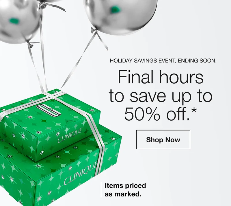 HOLIDAY SAVINGS EVENT, ENDING SOON. | Final hours to save up to 50% off.*| Shop Now | Items priced as marked.