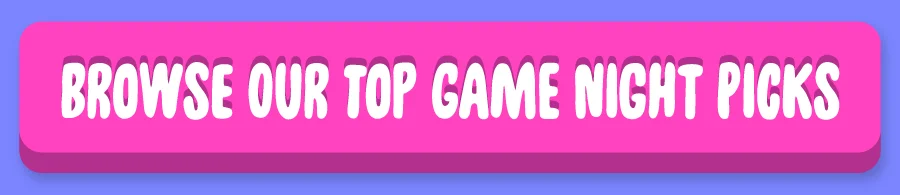 Browse our top game night picks.