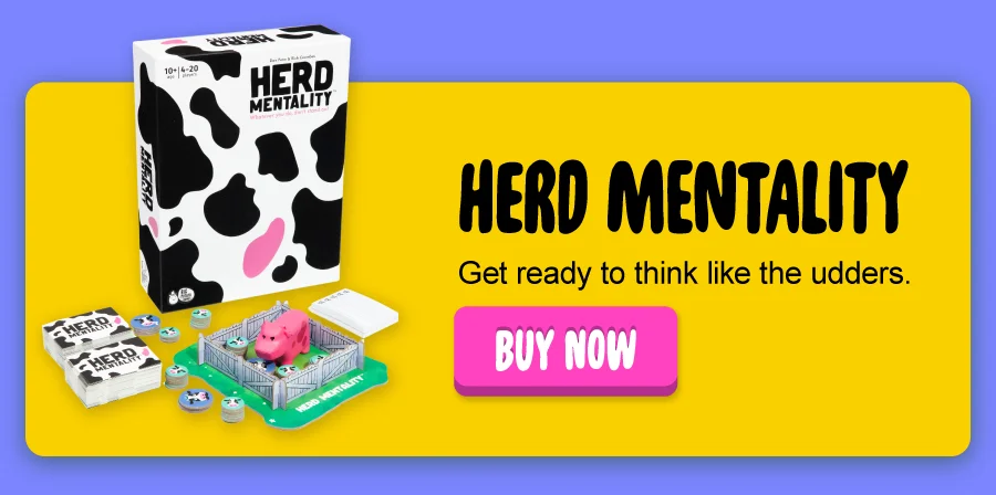 Herd Mentality: Get ready to think like the udders. Buy now.