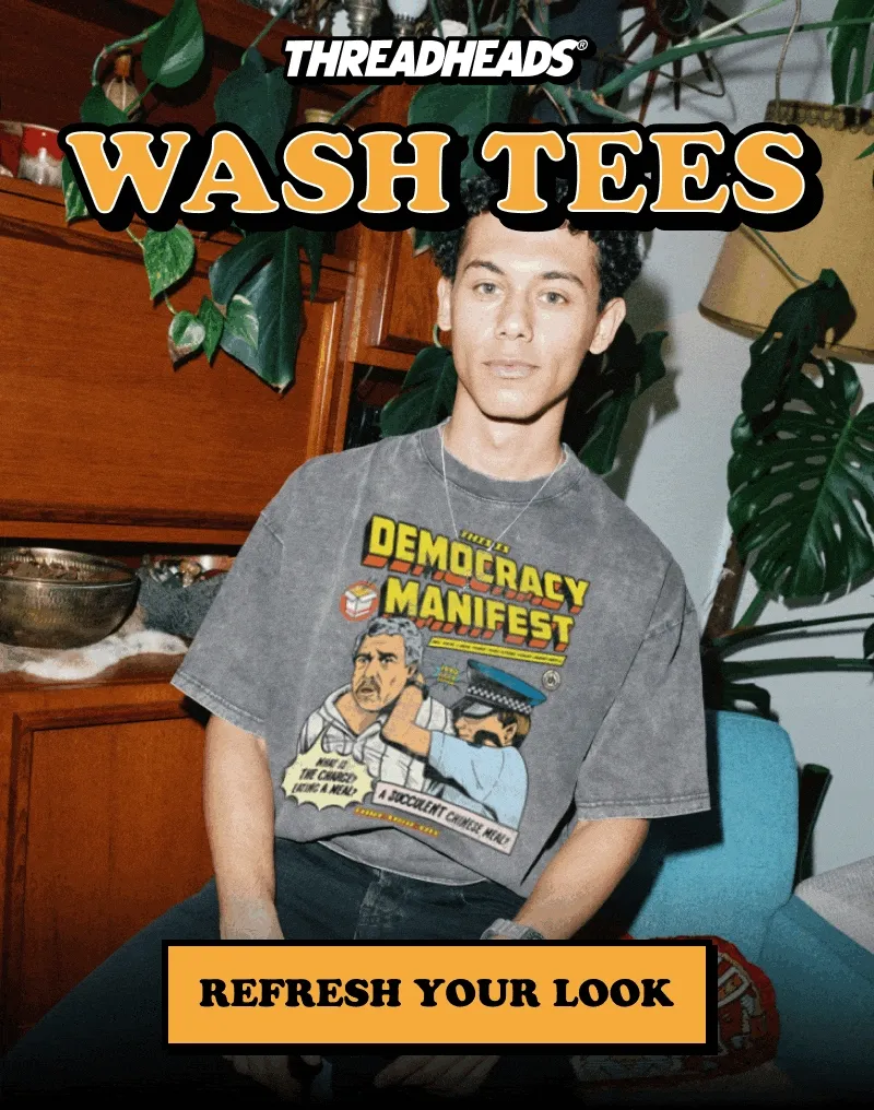 Wash tees. Refresh your look