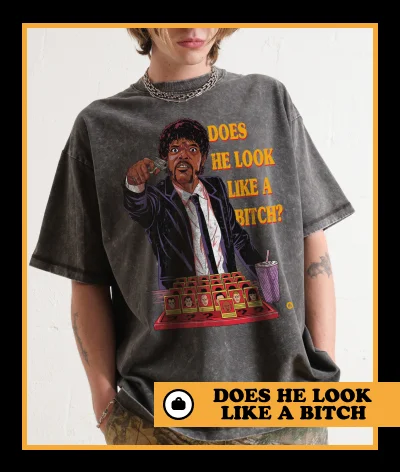 Does He Look Like a Bitch Wash Tee