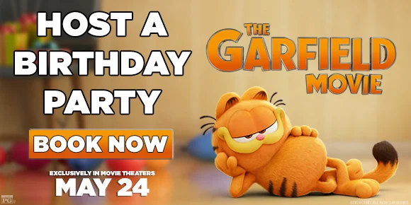 THE GARFIELD MOVIE - HOST A BIRTHDAY PARTY | BOOK NOW >