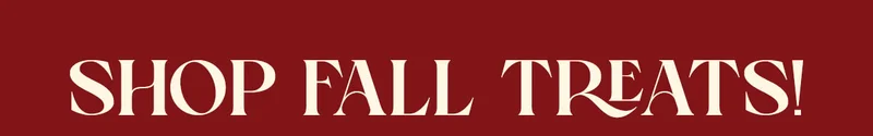 Shop Fall Treats Shop Fall Treats