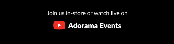 Join us in-store or watch live on Adorama Events