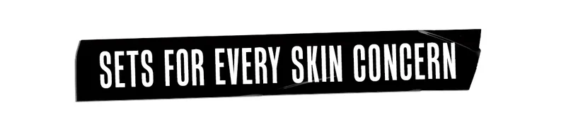 Sets For Every Skin Concern