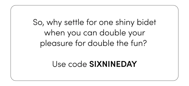 USE CODE SIXNINEDAY