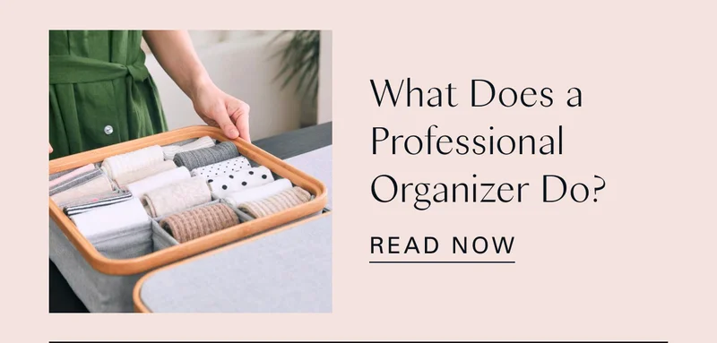 What Does a Professional Organizer Do?