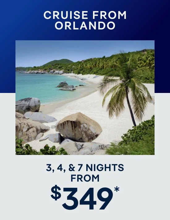 Cruise From Orlando (Port Canaveral) – 3, 4, & 7 Nights – Click to View Cruises & Book Now