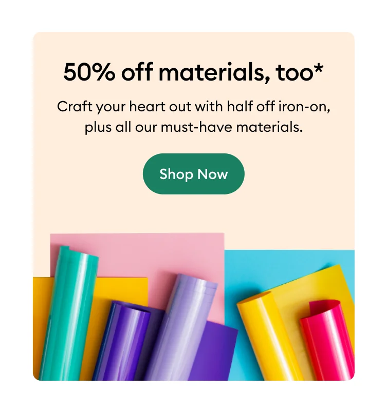 50% off materials, too.